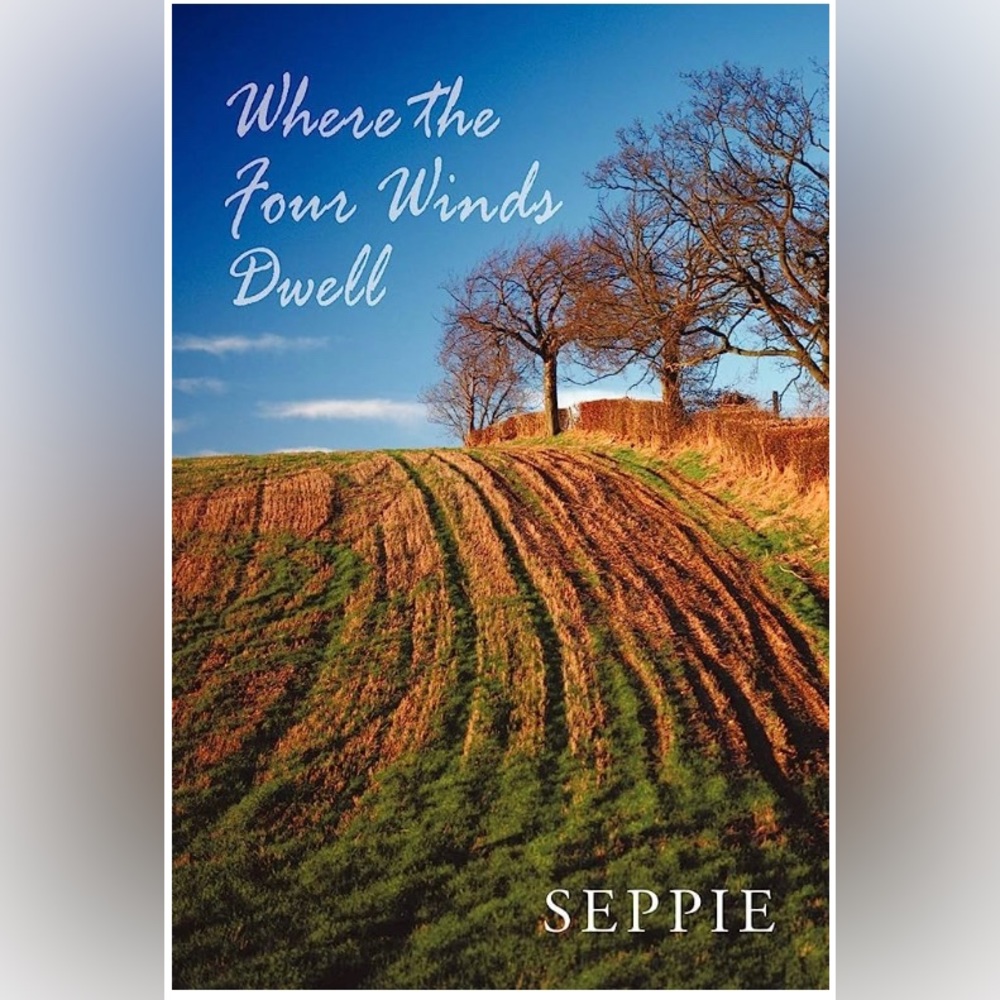 Where the Four Winds Dwell by Seppie Poetry Book Canadian